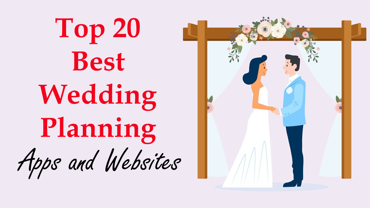 20 Best Wedding Planning Websites and Apps