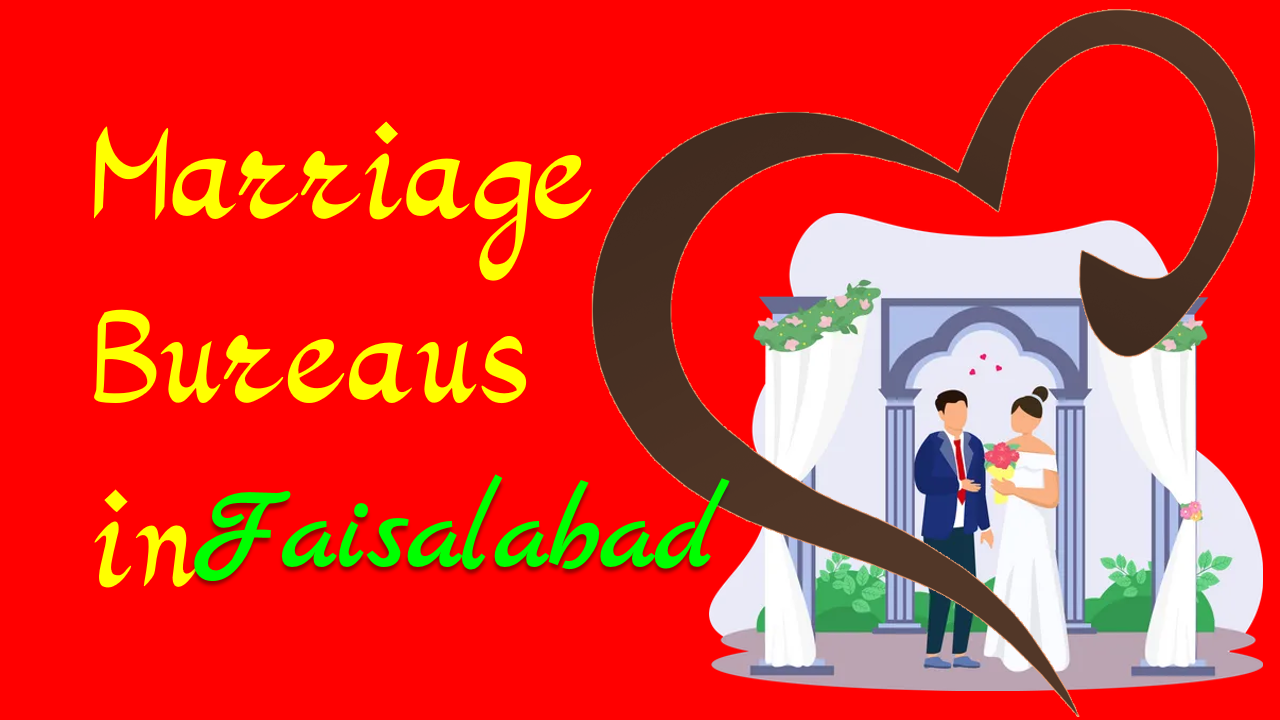 Faisalabad Marriage Bureau