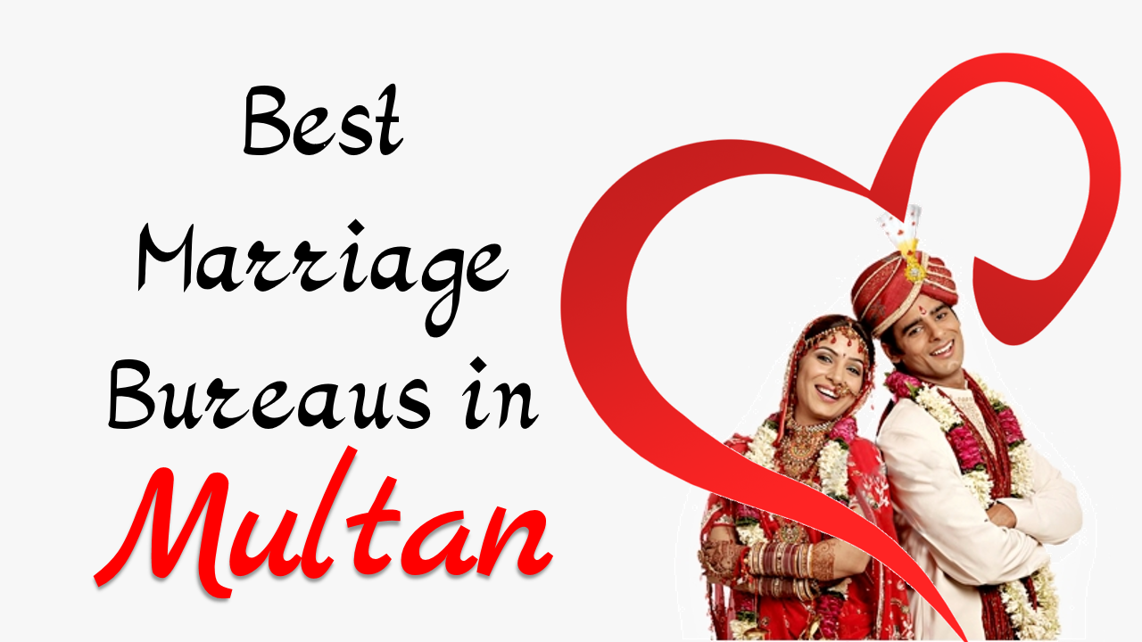 Marriage Bureaus in Multan with Contact Number and Information