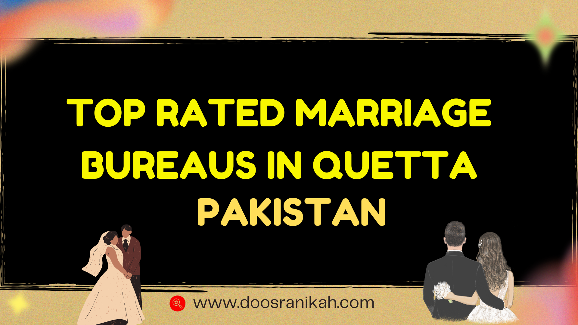 Top Rated Marriage Bureaus in Quetta